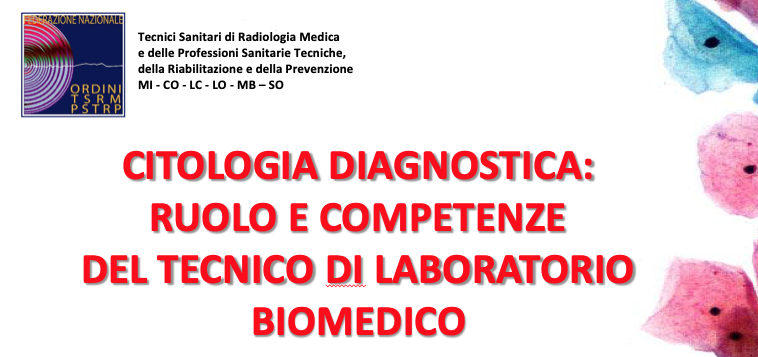 CITOLOGIA DIAGNOSTICA: RUOLO E COMPETENZE DEL TECNICO DI LABORATORIO BIOMEDICO