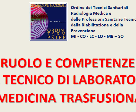 Iscrizione al corso: “Ruolo e competenze del Tecnico di Laboratorio in Medicina Trasfusionale”