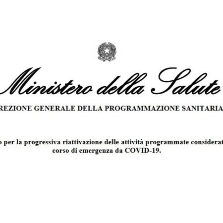 Linee di indirizzo per la progressiva riattivazione delle attività programmate considerate differibili in corso di emergenza da COVID-19